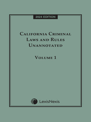 cover image of California Criminal Laws and Rules Unannotated